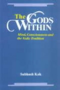 Image of The Gods Within: Mind, Consciousness and the Vedic Tradition